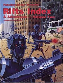 Rifts Index and Adventures Volume 2